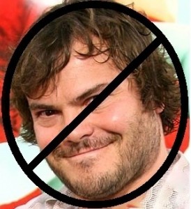 If someone offers you a recent Jack Black flick, just say no!