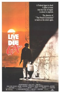 To Live And Die In L.A. (1985) Movie Poster